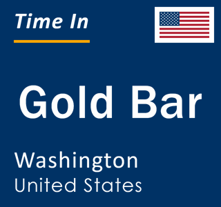 Current local time in Gold Bar, Washington, United States