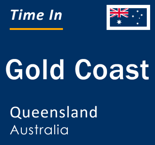 Current local time in Gold Coast, Queensland, Australia