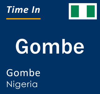 Current local time in Gombe, Gombe, Nigeria