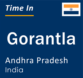 Current local time in Gorantla, Andhra Pradesh, India