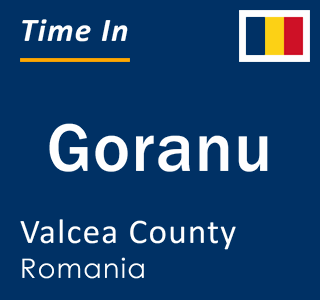 Current local time in Goranu, Valcea County, Romania