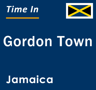 Current local time in Gordon Town, Jamaica