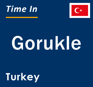 Current local time in Gorukle, Turkey