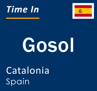 Current local time in Gosol, Catalonia, Spain