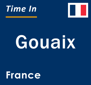 Current local time in Gouaix, France