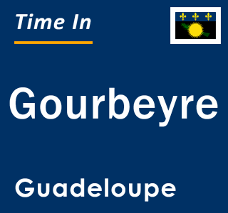 Current local time in Gourbeyre, Guadeloupe