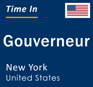 Current local time in Gouverneur, New York, United States