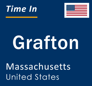 Current local time in Grafton, Massachusetts, United States