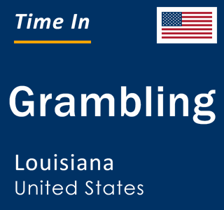 Current local time in Grambling, Louisiana, United States