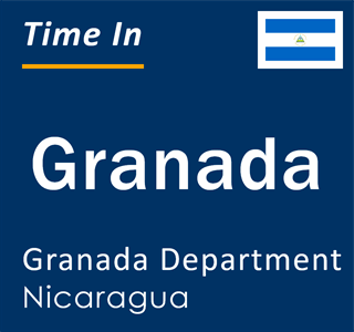 Current local time in Granada, Granada Department, Nicaragua