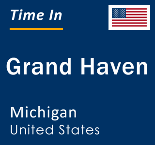 Current local time in Grand Haven, Michigan, United States