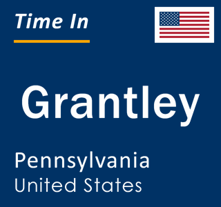 Current local time in Grantley, Pennsylvania, United States