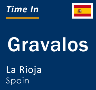 Current local time in Gravalos, La Rioja, Spain