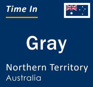 Current local time in Gray, Northern Territory, Australia