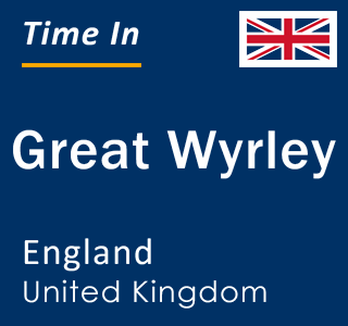 Current local time in Great Wyrley, England, United Kingdom