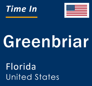 Current local time in Greenbriar, Florida, United States