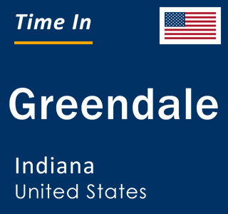 Current local time in Greendale, Indiana, United States