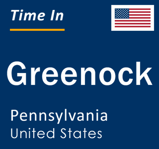 Current local time in Greenock, Pennsylvania, United States