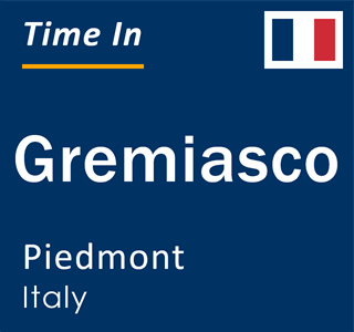 Current local time in Gremiasco, Piedmont, Italy