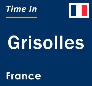 Current local time in Grisolles, France