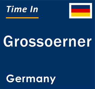 Current local time in Grossoerner, Germany