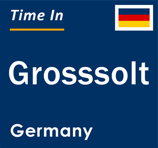 Current local time in Grosssolt, Germany