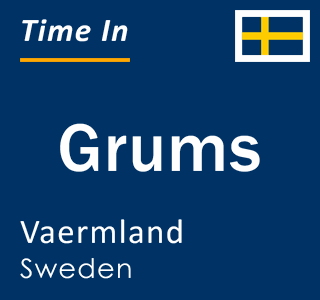 Current local time in Grums, Vaermland, Sweden