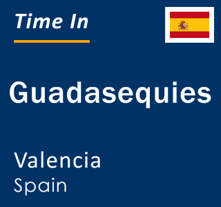 Current local time in Guadasequies, Valencia, Spain