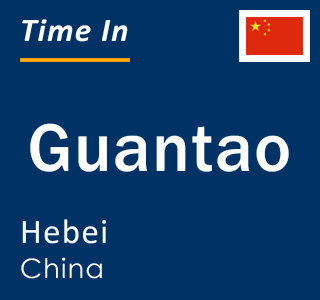 Current local time in Guantao, Hebei, China