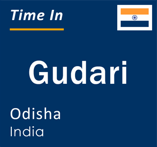 Current local time in Gudari, Odisha, India