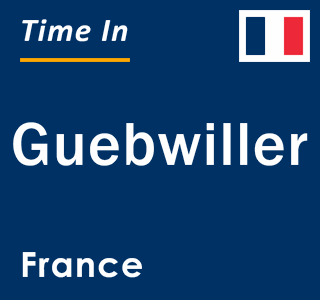 Current local time in Guebwiller, France