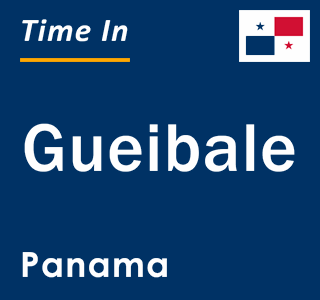 Current local time in Gueibale, Panama