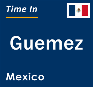 Current local time in Guemez, Mexico