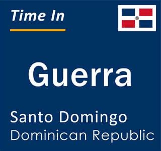 Current local time in Guerra, Santo Domingo, Dominican Republic