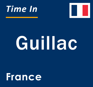 Current local time in Guillac, France