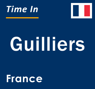 Current local time in Guilliers, France