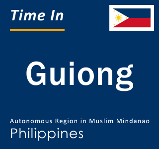 Current local time in Guiong, Autonomous Region in Muslim Mindanao, Philippines