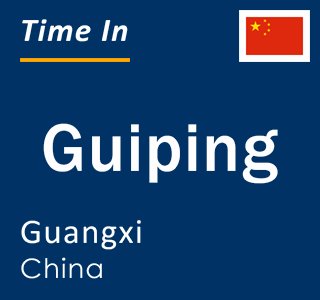 Current local time in Guiping, Guangxi, China