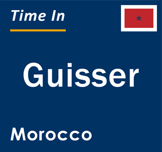 Current local time in Guisser, Morocco