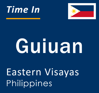 Current local time in Guiuan, Eastern Visayas, Philippines