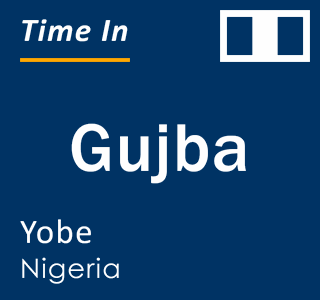 Current local time in Gujba, Yobe, Nigeria