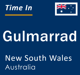 Current local time in Gulmarrad, New South Wales, Australia