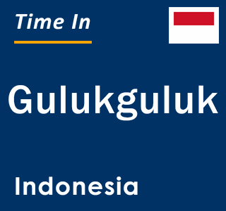 Current local time in Gulukguluk, Indonesia