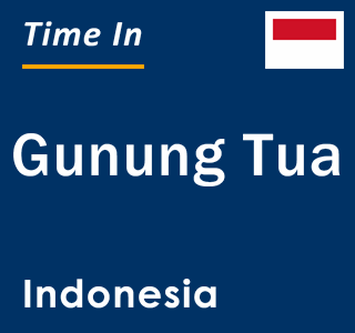 Current local time in Gunung Tua, Indonesia