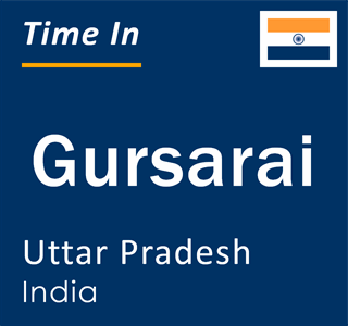 Current local time in Gursarai, Uttar Pradesh, India