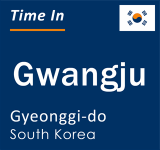 Current local time in Gwangju, Gyeonggi-do, South Korea