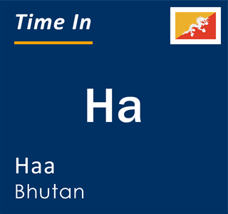 Current local time in Ha, Haa, Bhutan