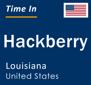 Current local time in Hackberry, Louisiana, United States