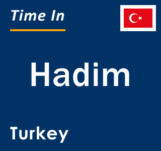 Current local time in Hadim, Turkey