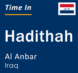 Current local time in Hadithah, Al Anbar, Iraq